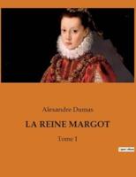 La Reine Margot