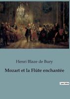 Mozart Et La Flûte Enchantée