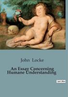 An Essay Concerning Humane Understanding