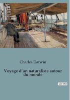 Voyage D'un Naturaliste Autour Du Monde