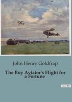 The Boy Aviator's Flight for a Fortune