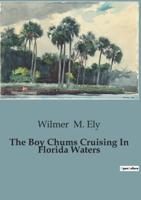 The Boy Chums Cruising In Florida Waters