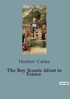 The Boy Scouts Afoot in France