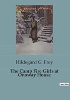 The Camp Fire Girls at Onoway House