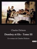 Dombey Et Fils - Tome III
