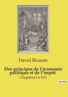 Des Principes De L'économie Politique Et De L'impôt