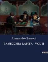 La Secchia Rapita - Vol II