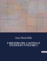 I Misteri Del Castello d'Udolfo Volume 1