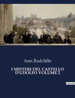 I Misteri Del Castello d'Udolfo Volume 2