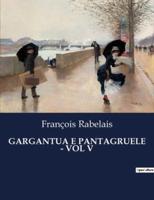 Gargantua E Pantagruele - Vol V