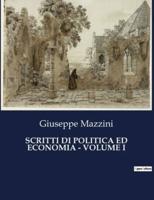 Scritti Di Politica Ed Economia - Volume I