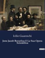 Jons Jacob Berzelius E La Sua Opera Scientifica