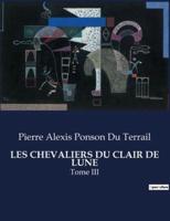 Les Chevaliers Du Clair De Lune