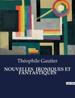 Nouvelles Ironiques Et Fantastiques