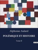 Polémique Et Histoire