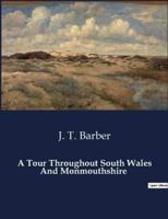 A Tour Throughout South Wales And Monmouthshire