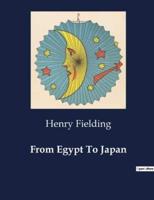 From Egypt To Japan