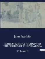 Narrative of a Journey to the Shores of the Polar Sea