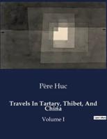 Travels In Tartary, Thibet, And China