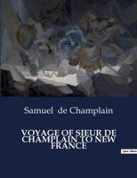 Voyage of Sieur De Champlain to New France