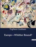 Europe-Whither Bound?