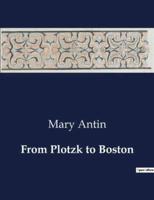 From Plotzk to Boston