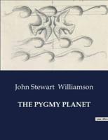 The Pygmy Planet