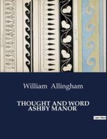 Thought and Word Ashby Manor