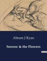 Sorrow & The Flowers