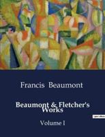 Beaumont & Fletcher's Works