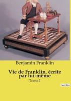 Vie de Franklin, écrite par lui-même