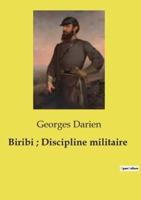 Biribi; Discipline Militaire