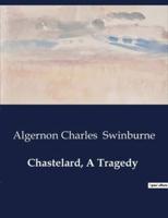 Chastelard, A Tragedy
