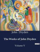 The Works of John Dryden