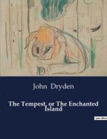 The Tempest, or The Enchanted Island