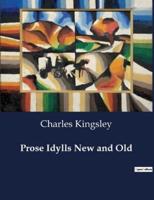 Prose Idylls New and Old