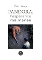 Pandora, L'espérance Malmenée