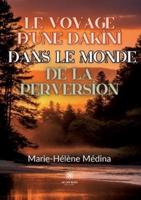 Le Voyage D'une Dakini Dans Le Monde De La Perversion