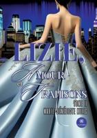 Lizie, Amour Et Trahisons