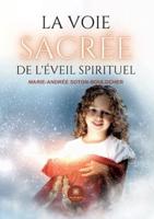 La Voie Sacrée De L'éveil Spirituel