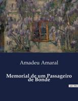 Memorial De Um Passageiro De Bonde