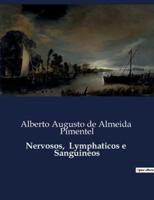 Nervosos, Lymphaticos E Sanguineos