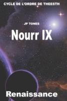 Nourr IX