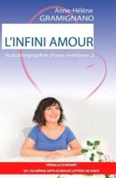 L'Infini Amour: Autobiographie d'une médium 2
