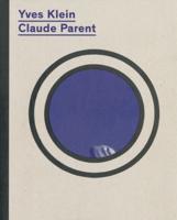 Yves Klein/Claude Parent