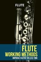 Flute Working Methods