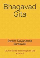 Bhagavad Gita: Cours d'Étude de la Bhagavad Gita - Volume 3