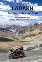 Ladakh, Zanskar, Nubra and Spiti - The Greatest Itineraries