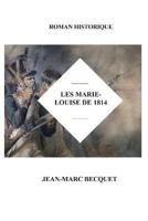 Les Marie-Louise De 1814