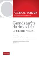 Grands arrêts du droit de la concurrence - Volume III